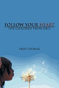 Follow Your Heart: The Children from Hell