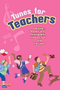 Tunes for Teachers: Teaching....Thematic Units, Thinking Skills, Time-On-Task and Transitions