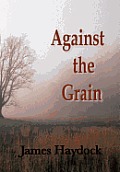 Against the Grain