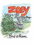 Zoey Helps The Mystery Dog Find A Home
