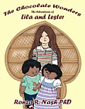 The Chocolate Wonders: The Adventures of Lila and Lester