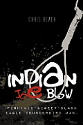 Indian Joe Blow: Pishikii-Kigeet-Black Eagle Thunderbird Man.