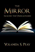 The Mirror: Imagine the Unimaginable