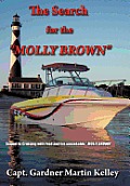The Search for the Molly Brown: Sequel to Cruising with Fred and His Unsinkable Molly Brown