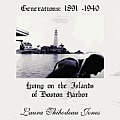 Generations: 1891 -1940 Living on the Islands of Boston Harbor