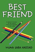 Best Friend: A collection of poems for the young at heart to be illustrated by the reader