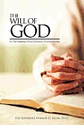 THE WILL OF GOD Re: The Presbyterian Church (USA)Book of Common Worship