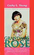 Grandma's Rose: A Breath Taking Novel of Hope, Unconditional Love, Hurt and Disappointment: Rose and Christine's Longing Wish