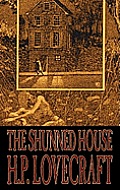 The Shunned House by H. P. Lovecraft, Fiction, Fantasy, Classics, Horror