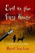 Evil in the 1st House: A Starlight Dectective Agency Mystery