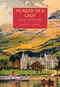 Murder of a Lady A British Library Crime Classic