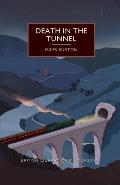 Death in the Tunnel A British Library Crime Classic