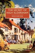 Secret of High Eldersham A British Library Crime Classic