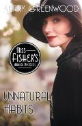 Unnatural Habits Miss Fishers Murder Mysteries 19