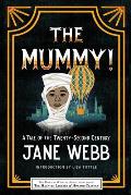The Mummy! a Tale of the Twenty-Second Century