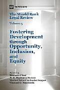 The World Bank Legal Review, Volume 5: Fostering Development Through Opportunity, Inclusion, and Equity