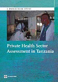 Private Health Sector Assessment in Tanzania