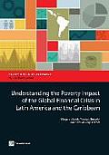 Understanding the Poverty Impact of the Global Financial Crisis in Latin America and the Caribbean