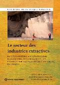 The Le Secteur Des Industries Extractives: Points Essentiels ? l'Intention Des ?conomistes, Des Sp?cialistes Des Finances Publiques Et Des Responsable