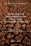 World Bank Legal Review, Volume 7 Financing and Implementing the Post-2015 Development Agenda: The Role of Law and Justice Systems