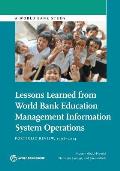 Lessons Learned from World Bank Education Management Information System Operations: Portfolio Review, 1998-2014