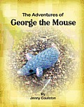 The Adventures of George the Mouse