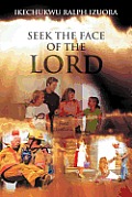 Seek the Face of the Lord