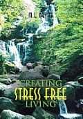 Creating Stress Free Living