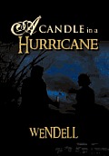 A Candle in a Hurricane