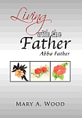 Living with the Father: Abba Father