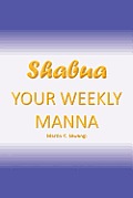 Shabua: Your Weekly Manna