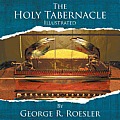 The Holy Tabernacle Illustrated