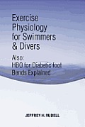 Exercise Physiology for Swimmers and Divers: Understanding Limitations