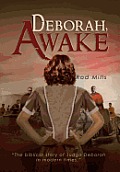 Deborah, Awake