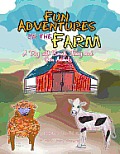 Fun Adventures on the Farm: A Day with Sarah, Jenny and Their Animals