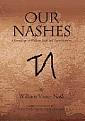 Our Nashes: A Genealogy of William Nash and Anne Hopkins
