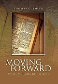 Moving Forward: Poems of Faith, Life & Loss
