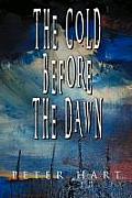 The Cold Before the Dawn