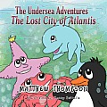 The Undersea Adventures: The Lost City of Atlantis
