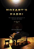 Mozart's Rabbi: The American Adventures of Lorenzo Da Ponte
