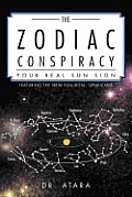 The Zodiac Conspiracy: Your Real Sun Sign