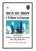Men of Iron: A Tribute to Courage