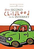 Our Second Childhood on the Internet