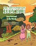 The Adventures of Lucy Lou: Lucy Lou Lost in the Woods: Lucy Lou Lost in the Woods
