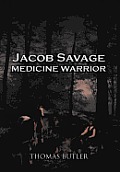 Jacob Savage: Medicine Warrior