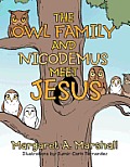 The Owl Family and Nicodemus Meet Jesus