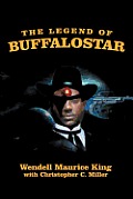 The Legend of Buffalostar: The Man with Three Faces