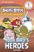 DK Readers Angry Birds Star Wars Yoda Birds Heroes