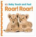 Baby Touch & Feel Roar Roar