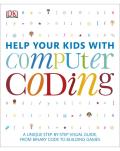 Help Your Kids with Computer Coding 1st Edition